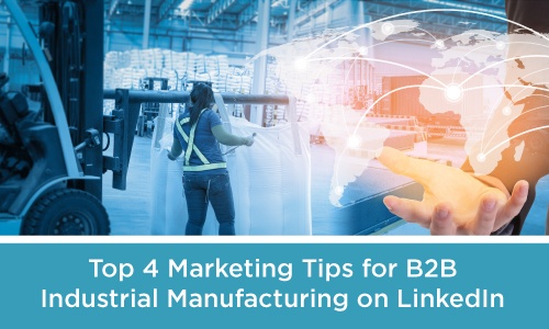 LinkedIn Marketing for B2B Industrial Manufacturers .jpg